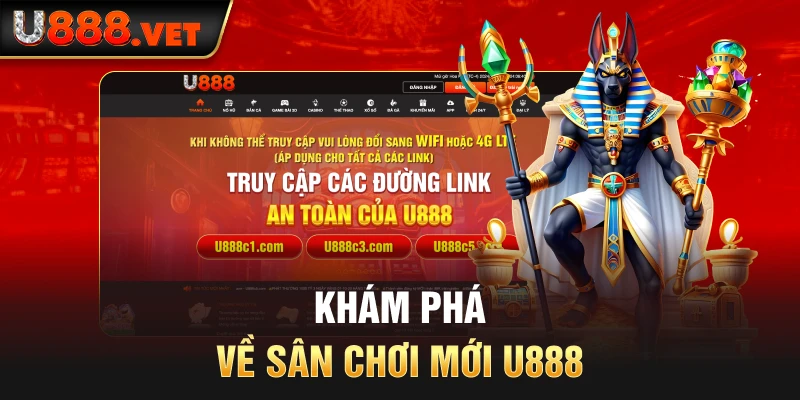 Khám phá về sân chơi mới - U888